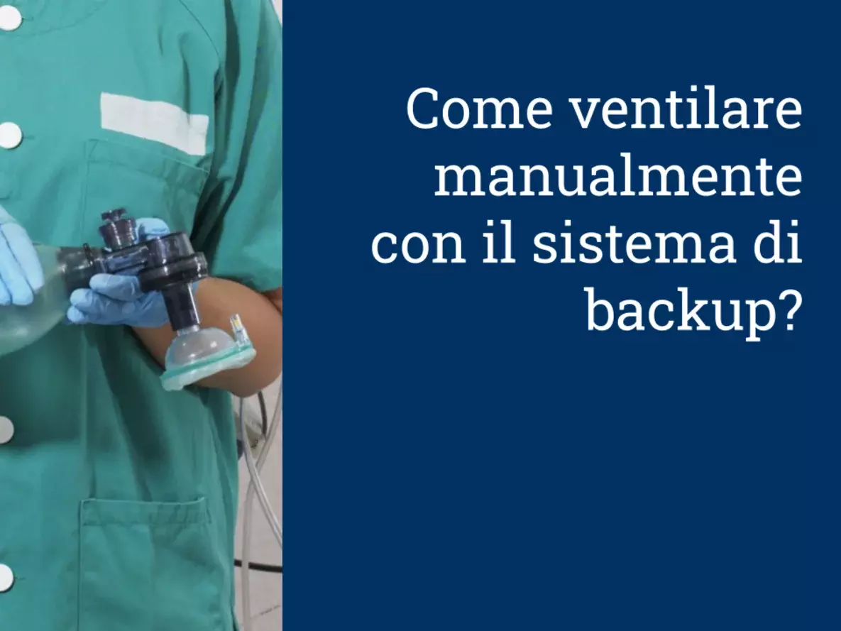 Come ventilare manualmente con il sistema di backup